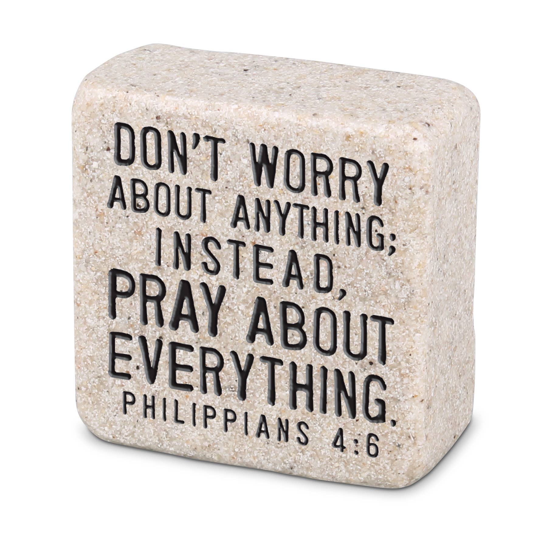 Scripture Stone – Philippians 4:6
